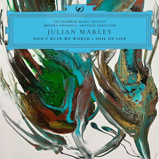 Julian Marley - 'Don’t Ruin My World - Soil of Life (UN Chamber Music Society arrangement) (feat. UN Chamber Music Society & Brenda Vongova)' [Ringtone]