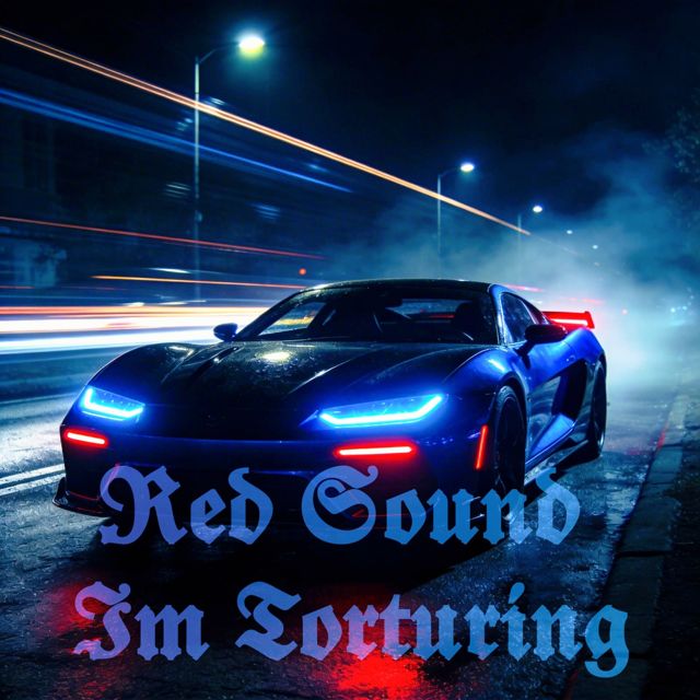 Red Sound - 'Im Torturing' [Ringtone]