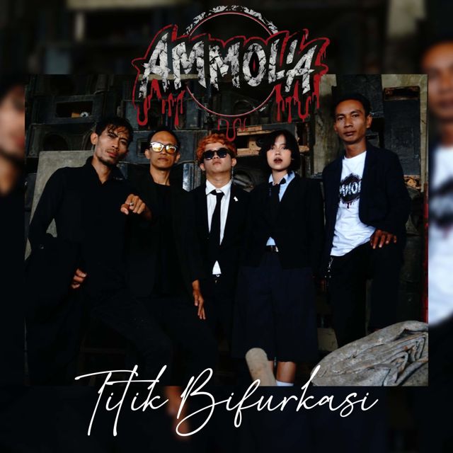 AMMOLA - 'TITIK BIFURKASI' [Ringtone]
