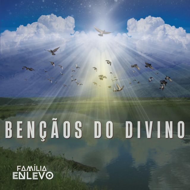 Família Enlevo - 'Bênçãos do Divino' [Ringtone]