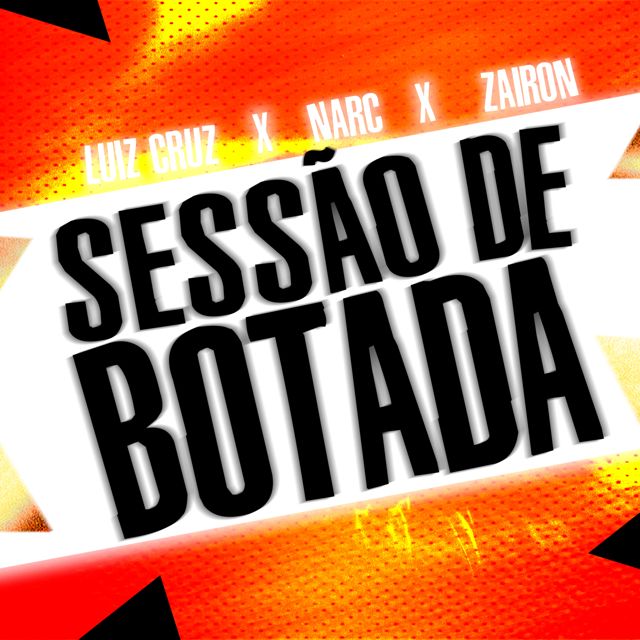 Luiz Cruz - 'SESSÃO DE BOTADA (feat. NARC & Zairon)' [Ringtone]