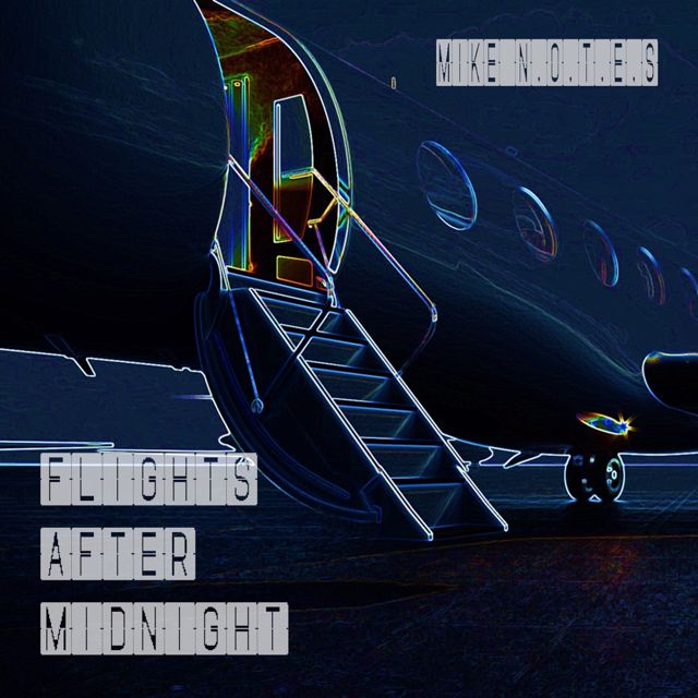 Mike N.O.T.E.S - 'Flights After Midnight' [Ringtone]