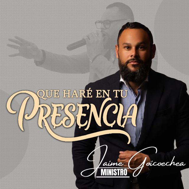 Jaime Goicoechea - 'Que Hare En Tu Presencia' [Ringtone]