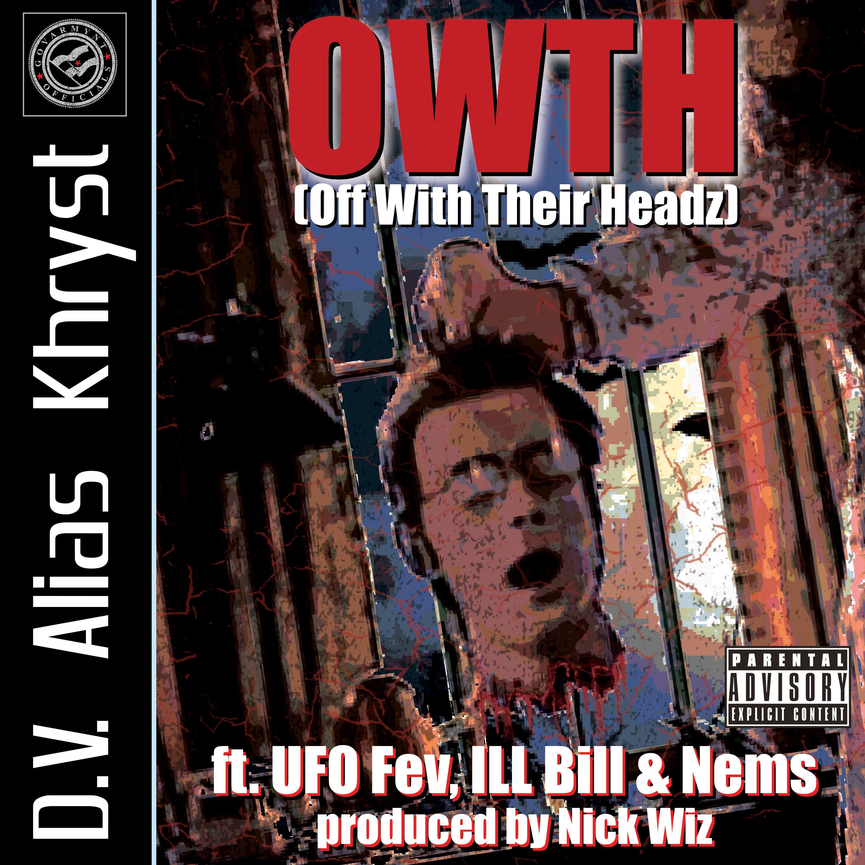 D.V. Alias Khryst - 'OWTH (feat. Ufo Fev, Ill Bill, Nems)' [Ringtone]