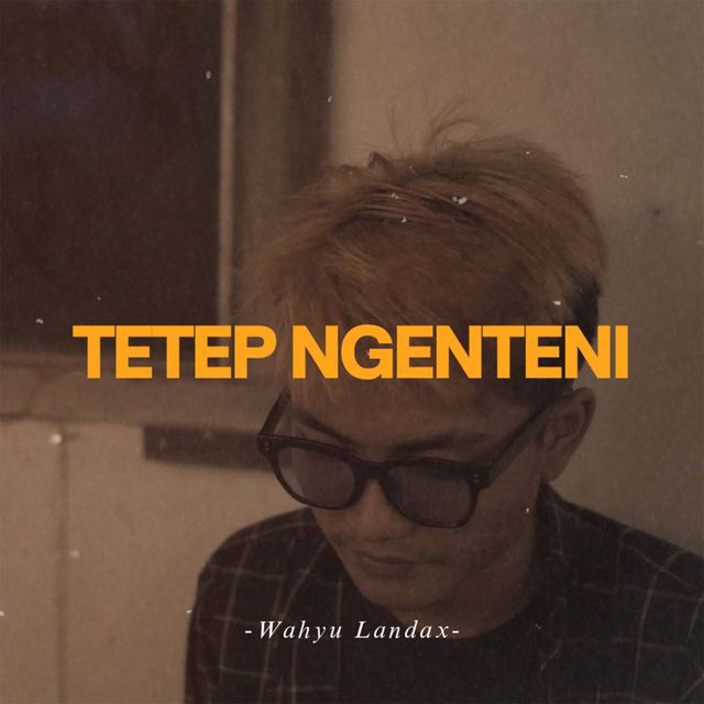 Wahyu Landax - 'Tetep Ngenteni' [Ringtone]