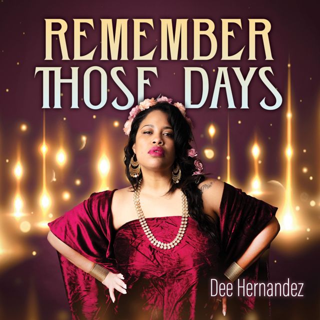 DEE HERNANDEZ - 'Remember Those Days' [Ringtone]