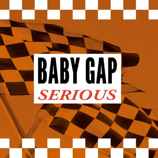 Baby Gap - 'Serious (Clean)' [Ringtone]