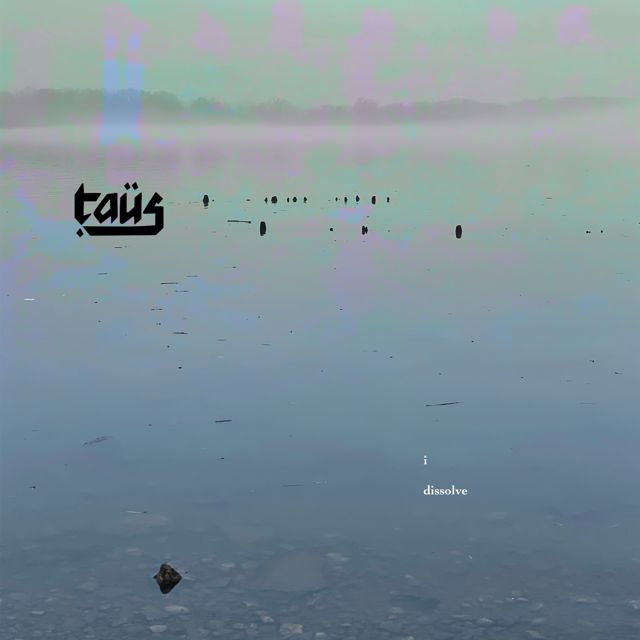 Taüs - 'i dissolve' [Ringtone]