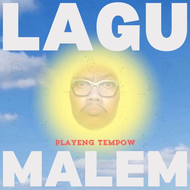 PLAYENG TEMPOW - 'Lagu Malem (feat. Dede Umen)' [Ringtone]