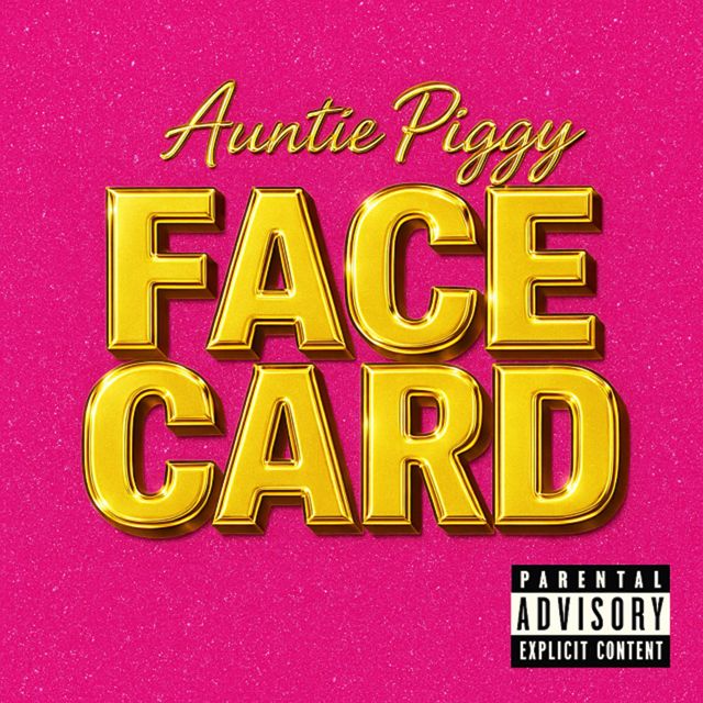 Auntie Piggy - 'Face Card' [Ringtone]
