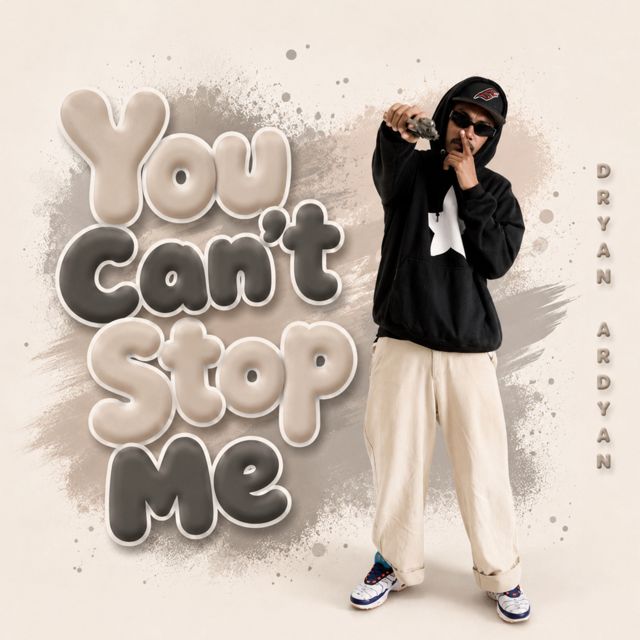 Dryan Ardyan - 'You Can't Stop Me' [Ringtone]
