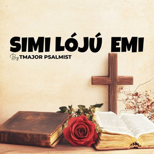 Tmajor Psalmist - 'SIMI LOJU EMI' [Ringtone]