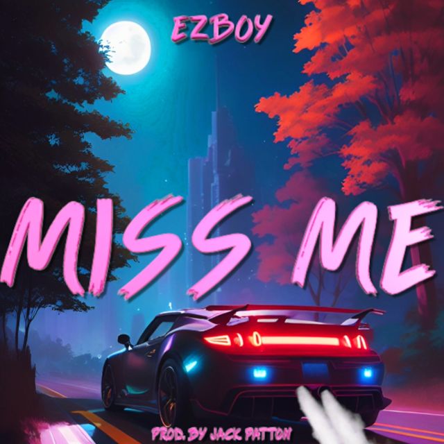 Ezboy - 'Miss Me' [Ringtone]