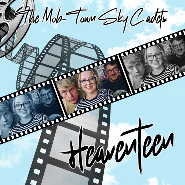 The Mob-Town Sky Cadets - 'Heaventeen' [Ringtone]