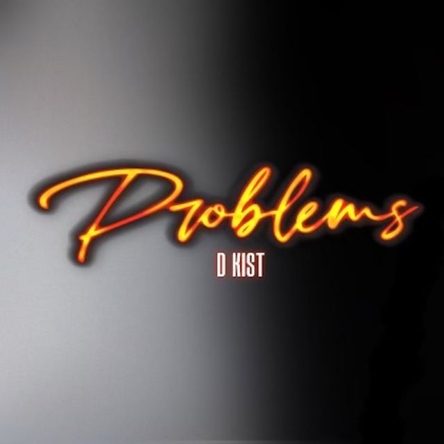 D Kist - 'Problems' [Ringtone]