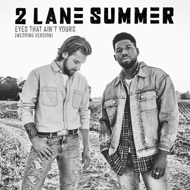 2 Lane Summer - 'Eyes That Ain't Yours (Wedding Version)' [Ringtone]