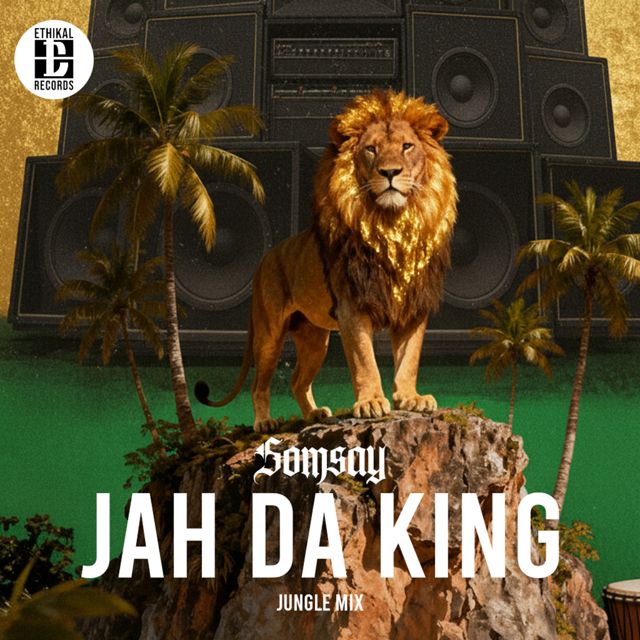 Somsay - 'Jah Da King (Jungle Radio Mix)' [Ringtone]