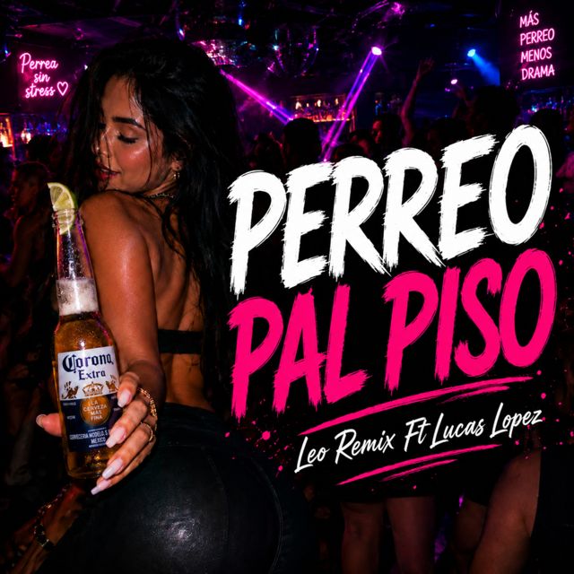 LeoRemix - 'Perreo Pal Piso (feat. Lucas Lopez)' [Ringtone]
