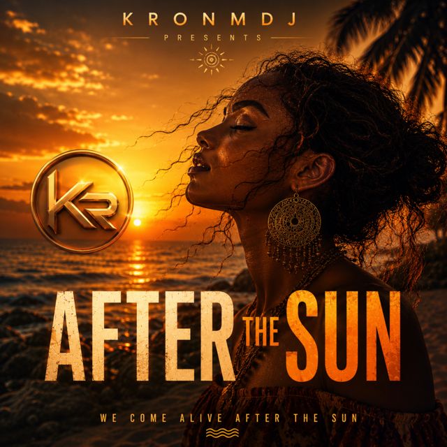 KronmDJ - 'AFTER THE SUN' [Ringtone]
