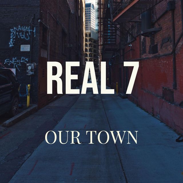 Real 7 - 'Our Town' [Ringtone]