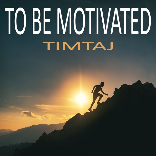 TimTaj - 'To Be Motivated' [Ringtone]