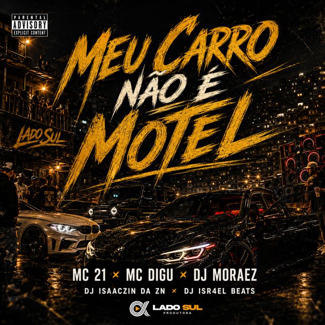 MC Digu - 'Meu Carro Não é Motel (feat. Mc 21 & DJ Moraez & DJ ISAACZIN DA ZN & DJ ISR4EL BEATS)' [Ringtone]