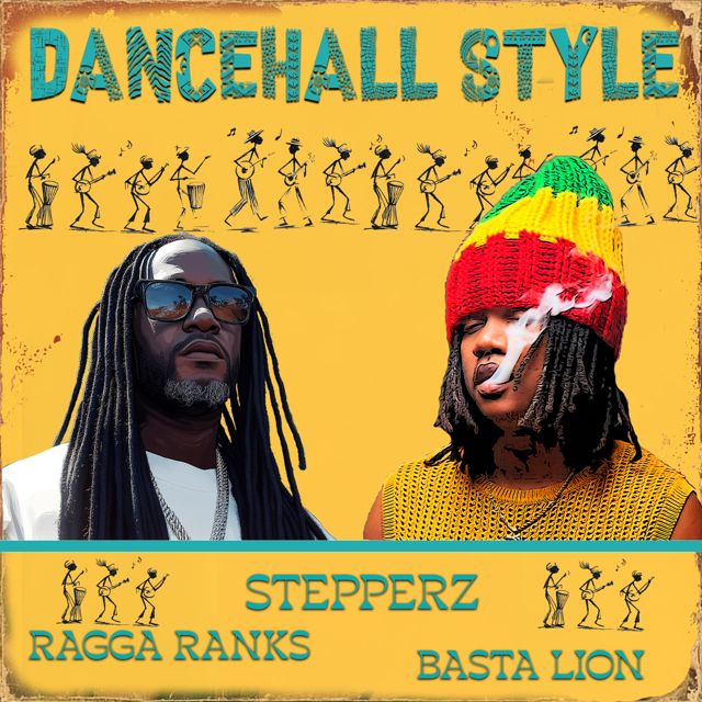 STEPPERZ - 'Dancehall Style (feat. BASTA LION & Ragga Ranks)' [Ringtone]