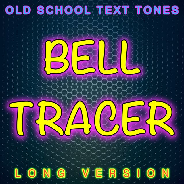 Old School Text Tones - 'Bell Tracer Long Version' [Ringtone]