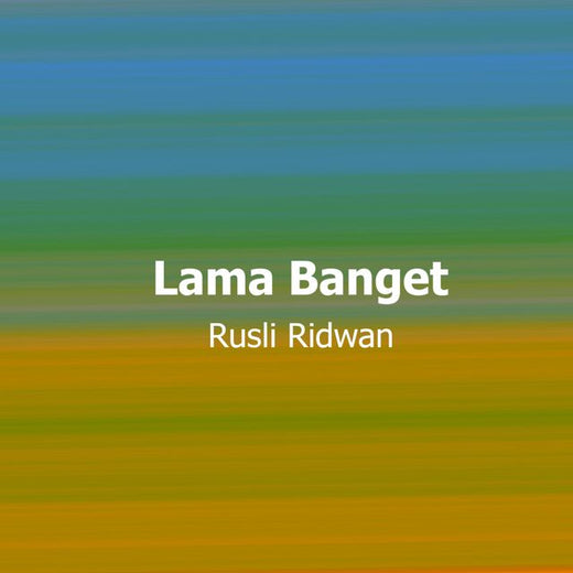 Rusli Ridwan - 'Lama Banget' [Ringtone]