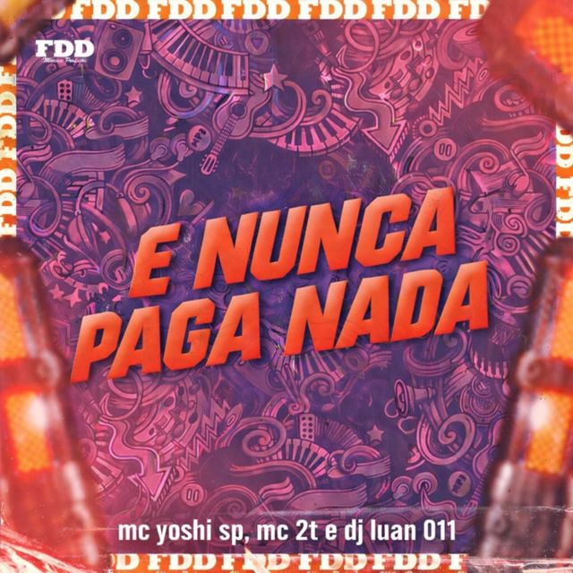 DJ Luan 011 - 'E Nunca Paga Nada (feat. Mc Yoshi SP & MC 2T)' [Ringtone]
