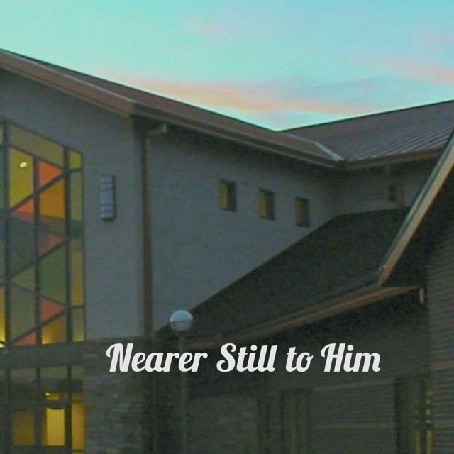 Summit Woods Baptist Church - 'Nearer Still to Him' [Ringtone]