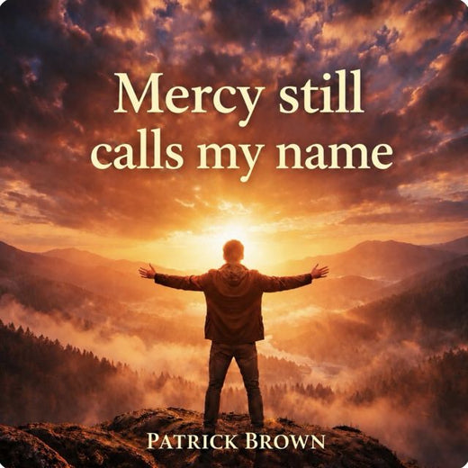 Patrick Brown - 'Mercy still calls my name' [Ringtone]