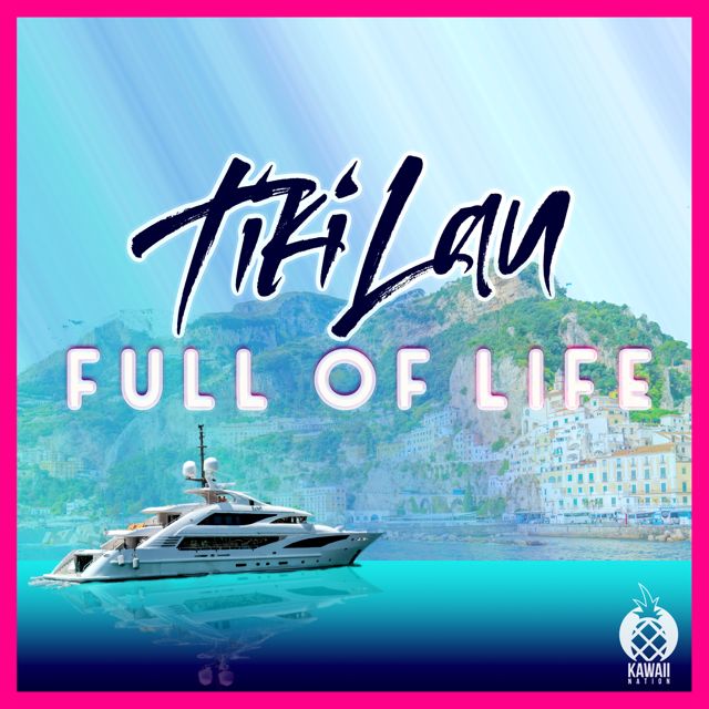 Tiki Lau - 'Full of Life' [Ringtone]