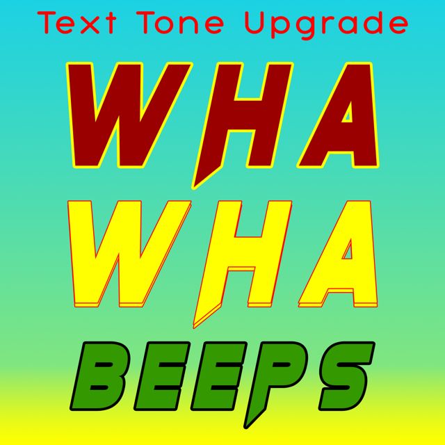 Text Tone Upgrade - 'Wah Wah Beeps' [Ringtone]
