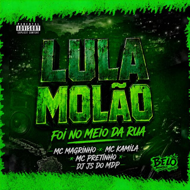 Mc Magrinho - 'Lula Molão (Foi no Meio da Rua) (feat. MC Kamila & DJ PRETINHO BEATS & DJ JS do MDP & Belo Prod.)' [Ringtone]