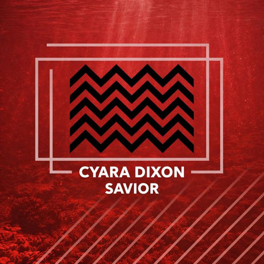Cyara Dixon - 'Savior' [Ringtone]