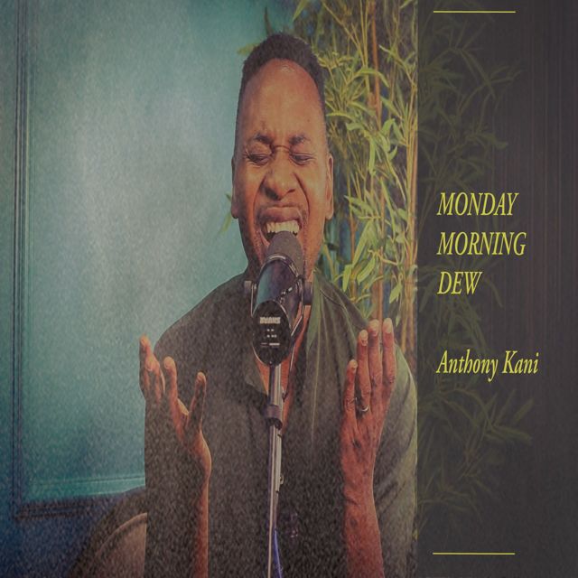 Anthony Kani - 'Monday morning dew, III' [Ringtone]