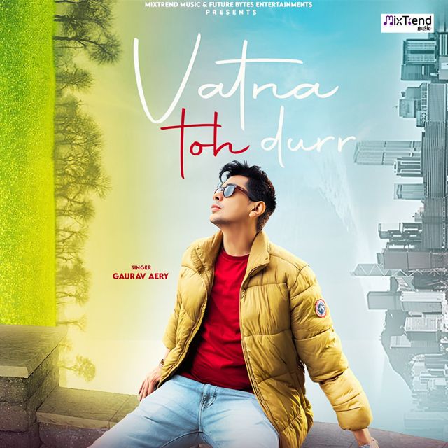 Gaurav Aery - 'Vatna Toh Durr' [Ringtone]