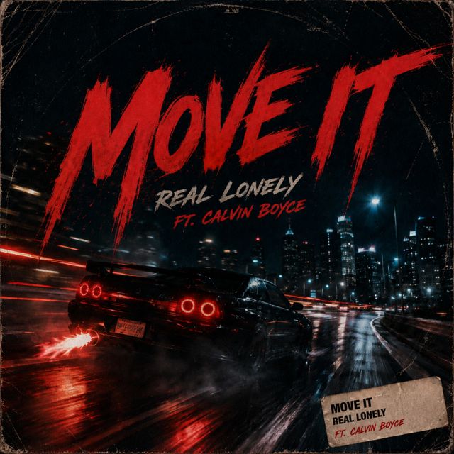 Real Lonely - 'Move It (feat. Calvin Boyce)' [Ringtone]