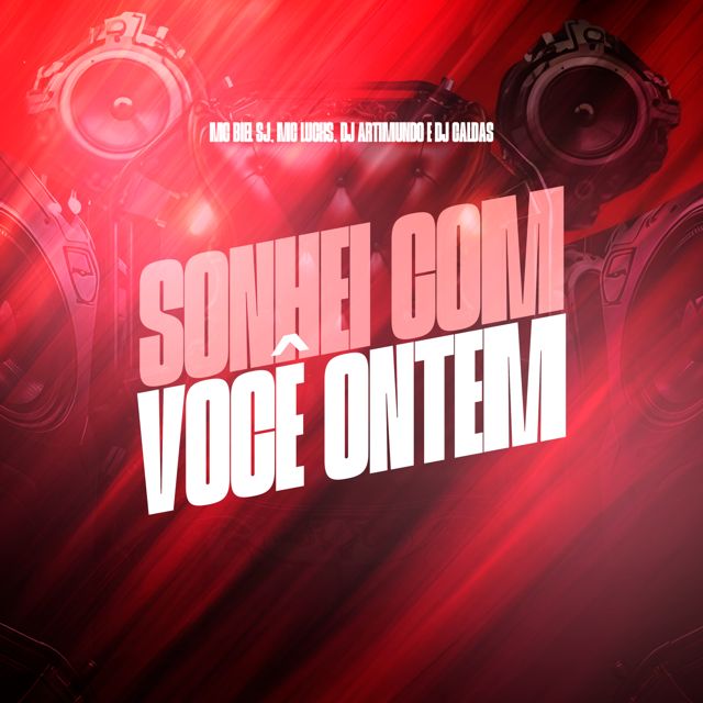 MC Biel SJ - 'SONHEI COM VOCÊ ONTEM (feat. Mc Lucks & DJ Artimundo & DJ Caldas)' [Ringtone]