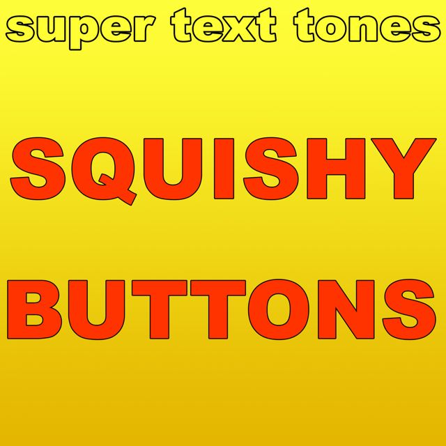 Super Phone - 'Squishy Buttons' [Ringtone]