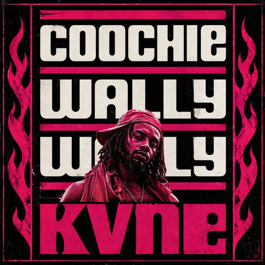 Kvne - 'Coochie Wally Wally' [Ringtone]