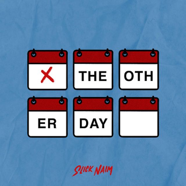 Slick Naim - 'Just The Other Day' [Ringtone]