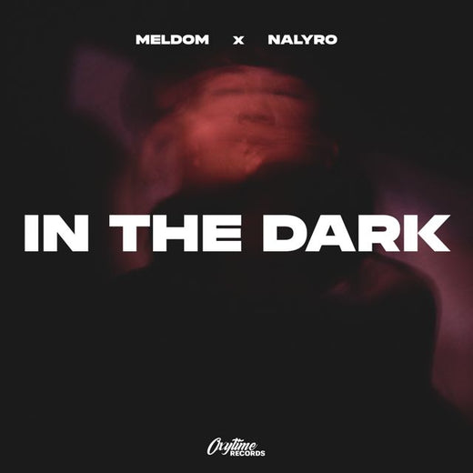 Meldom - 'In The Dark (feat. NALYRO)' [Ringtone]