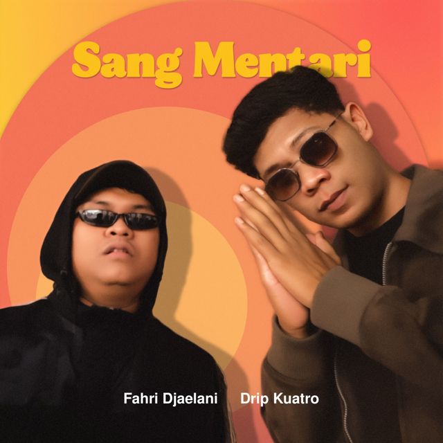 Fahri Djaelani - 'Sang Mentari (feat. Drip Kuatro)' [Ringtone]