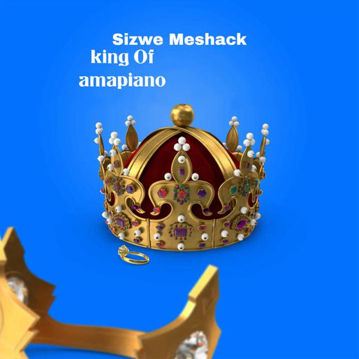 Sizwe Meshack - 'King of Amapiano (Radio edit)' [Ringtone]