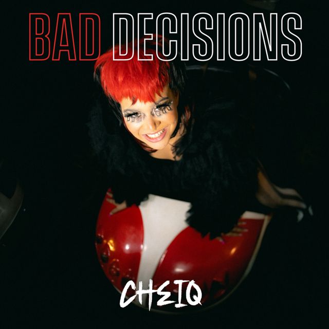 Cheiq - 'Bad Decisions' [Ringtone]