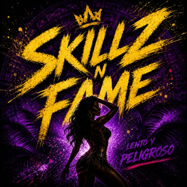Skillz N Fame - 'Lento Y Peligroso' [Ringtone]