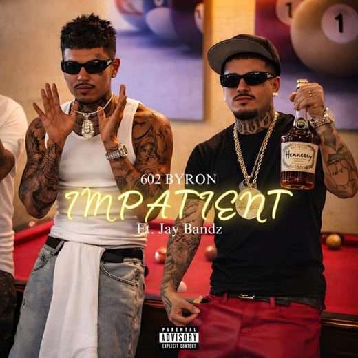 602 Byron - 'IMPATIENT (feat. Jay Bandz)' [Ringtone]