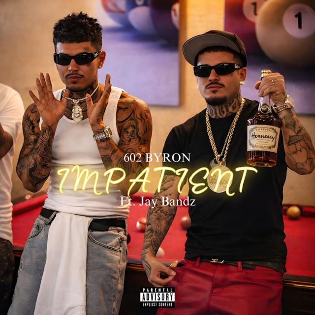 602 Byron - 'IMPATIENT (feat. Jay Bandz)' [Ringtone]